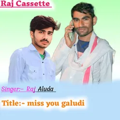 miss you galudi